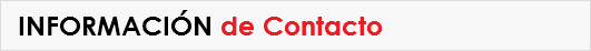 INFORMACIÓN de Contacto